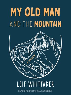 My Old Man and the Mountain - Audiobook